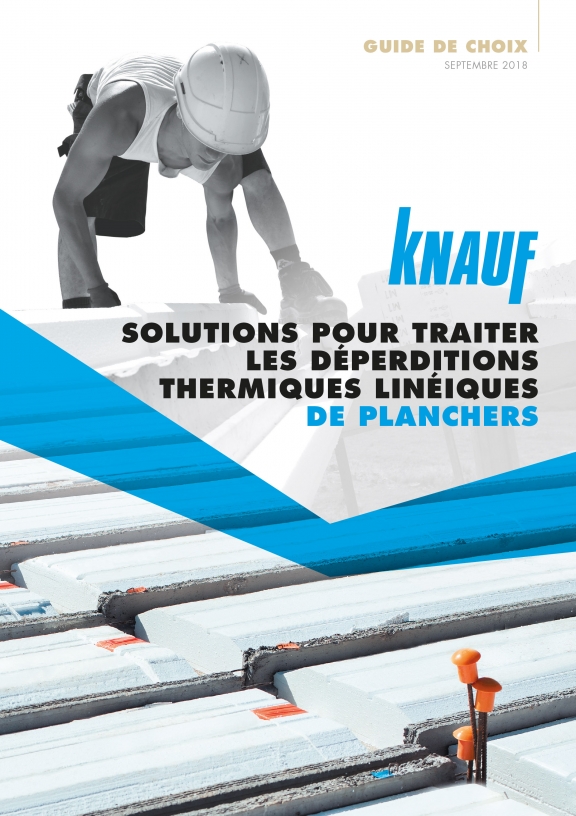 Couverture du guide de choix Knauf sur les solutions pour traiter les déperditions thermiques linéiques de planchers